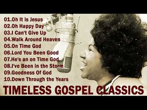 2 HOURS TIMELESS GOSPEL CLASSICS MUSIC - BEST OLD SCHOOL GOSPEL MUSIC - MIX OF GOSPEL SONGS