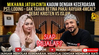 Download lagu 🔴KRIZTEN KECEWA⁉️ MIKHANA SIAP MUALAF JATUH CINTA KE PST. LODING? | HIJRAH KHADIJAH mp3