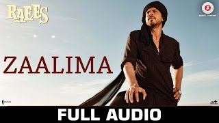 Zaalima - Full Audio | Raees | Shah Rukh Khan &amp; Mahira Khan | Arijit Singh &amp; Harshdeep Kaur | JAM8