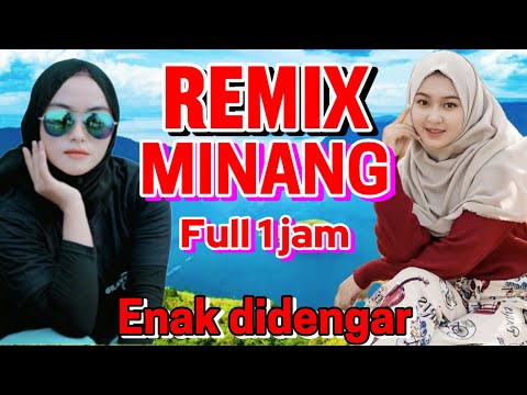 Full 1 jam REMIX MINANG Nonstop teman perjalanan senja yang asik