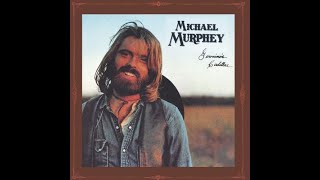 Run Toward the Light by Michael Murphey