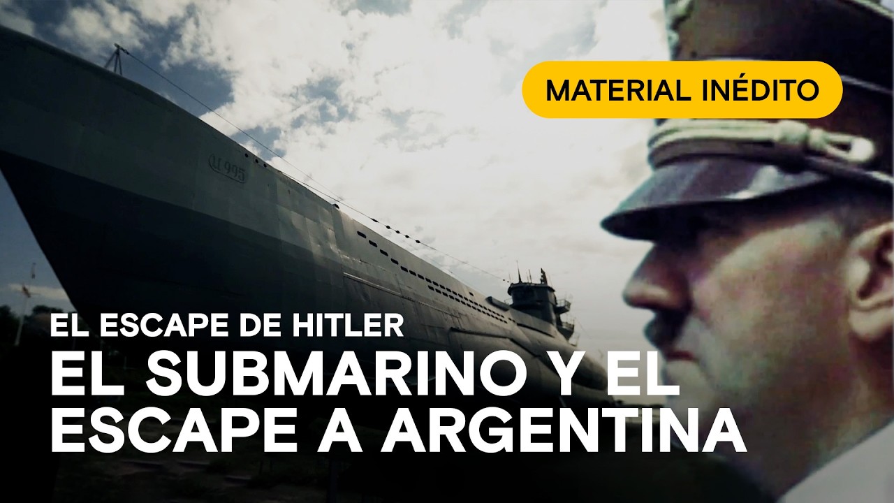 El escape de Hitler: La teoría del submarino ¿Se refugió en la Argentina? - Material inédito