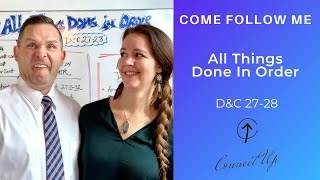 Come Follow Me (D&C 27-28) ALL THINGS DONE IN ORDER (March 15-21)