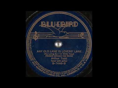 Arthur Todd - Any Old Lane is Lovers' Lane (As Long As I'm With You) (1938)
