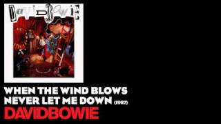 When the Wind Blows - Never Let Me Down [1987] - David Bowie