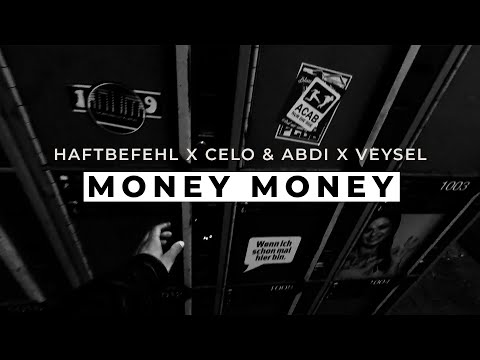 Haftbefehl, Celo & Abdi, Veysel - Money Money (Visualizer)