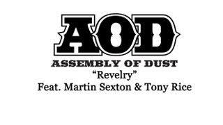 Revelry~ Assembly Of Dust feat  Martin Sexton and Tony Rice