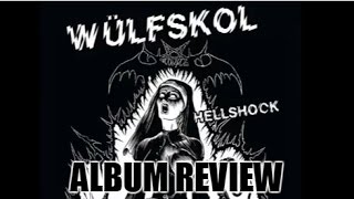 My Review Of Wülfskol "Hellshock"