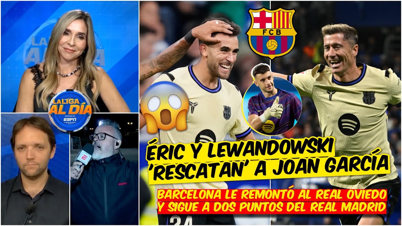 Barcelona PASÓ DEL SUSTO ante Real Oviedo y le SIGUE pisando los TALONES al Madrid | La Liga Al Día