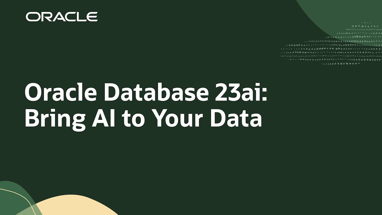 Building the Future of Data with Oracle Database 23ai