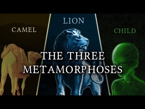 Nietzsche — The Three Metamorphoses of Zarathustra