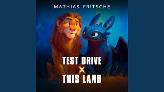 Test Drive x This Land (Epic Mashup)