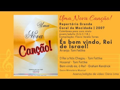 06 | És Bem Vindo, Rei de Israel! | Grande Coral da Mocidade 2007