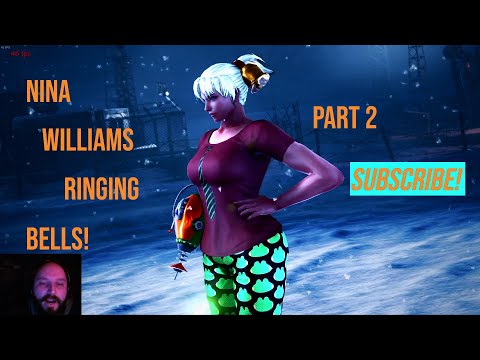 Ringing Bells with Nina Williams! Part 2