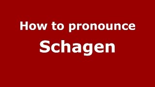 How to pronounce Schagen