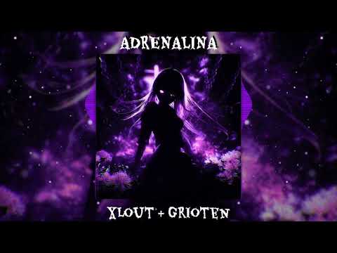 Grioten, xlout - ADRENALINA [Official Visualizer]