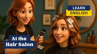 Learn English at the Hair Salon – Haircut & Styling Appointment Dialogue