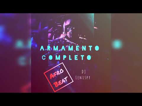 Armamento_Completo_(Original mix)_Afro_Beat_Dj_Lenispy_2023