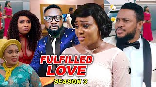 Fulfilled Love Season 3 (New Trending Blockbuster 