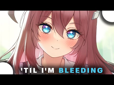 NIGHTCORE - 'Til I'm Bleeding - | Lyrics |