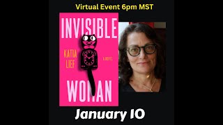 Katia Lief Discusses Invisible Woman