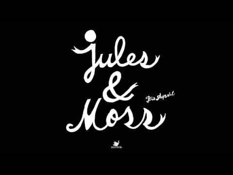 Jules & Moss - Bis April [Souvenir Music]