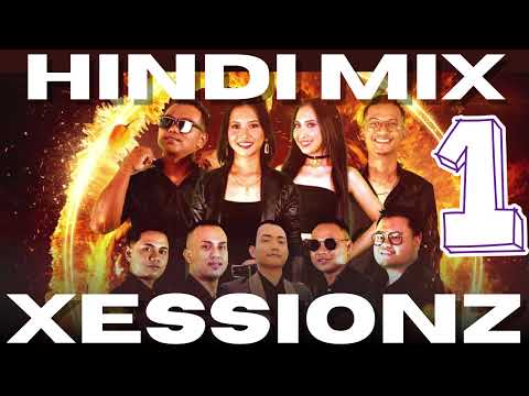 XESSIONZ HINDI MIX PART #1