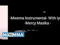 Mwema Karaoke Version Mercy Masika