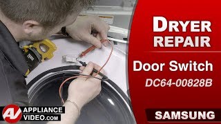 Samsung Dryer: Display Reads Door Open - Door Switch Repair and Diagnostic
