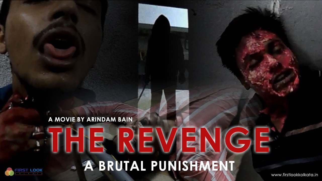 The Revenge – Short Movie By Arindam Bain