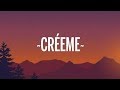 KAROL G, Maluma - Créeme (Lyrics/Letra)