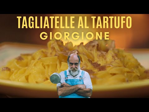 TAGLIATELLE AL TARTUFO - Le ricette di Giorgione