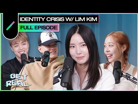 LIM KIM on identity crisis and her new single "VEIL" | GET REAL S3 Ep. #12