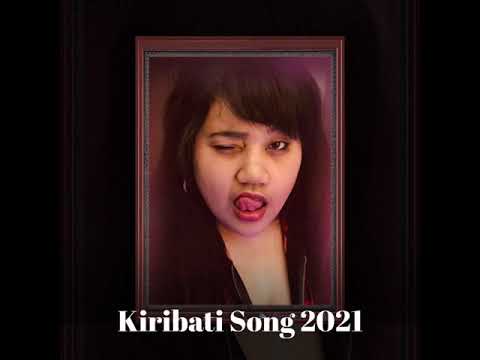 Mwaneaba Kiribati Song 2021