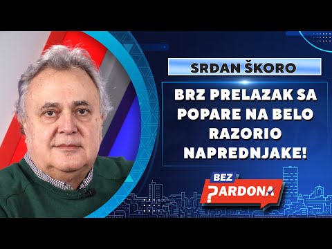 BEZ PARDONA | Srđan Škoro: Brz prelazak sa popare na belo razorio naprednjake!