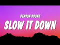 Benson Boone - Slow It Down (Lyrics) "so slow it down take a moment now"