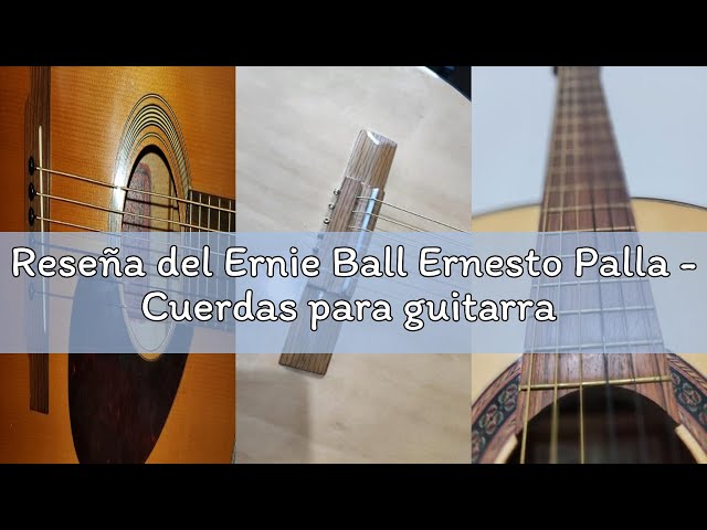 Vídeo relacionado con Ernie Ball Ernesto Palla - Cuerdas para guitarra clásica, nailon, extremo de bola, color negro y dorado