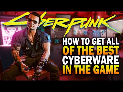 How To Get All Of The Best Cyberware In Cyberpunk 2077