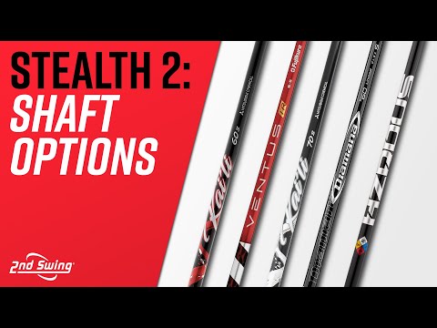 TAYLORMADE STEALTH 2 SHAFT OPTIONS | TaylorMade Stealth 2 Driver