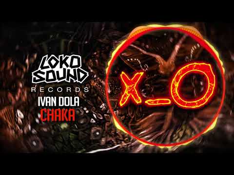 Chaka (Original Mix) - Ivan Dola  [LokoSound Records]