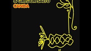 DJ Gregory &amp; Gregor Salto - Canoa