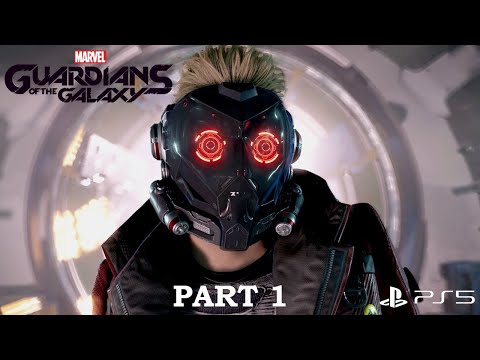 Marvel's Guardians of the Galaxy | Gameplay Walkthrough Part 1| FULL GAME | PS5 - No Commentary