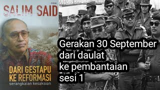 Download lagu Gerakan 30 September 1965 Kesaksian Salim Said sesi 1 mp3