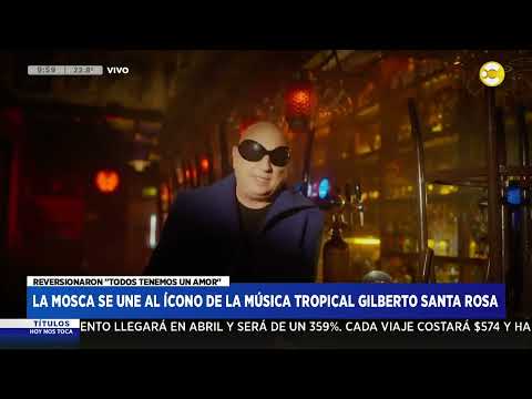 La Mosca se une al ícono de la música tropical Gilberto Santa Rosa │ HNT a las 8 │ 15-02-24