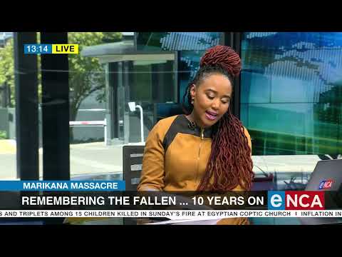 Marikana Massacre Remembering the fallen 10 years on