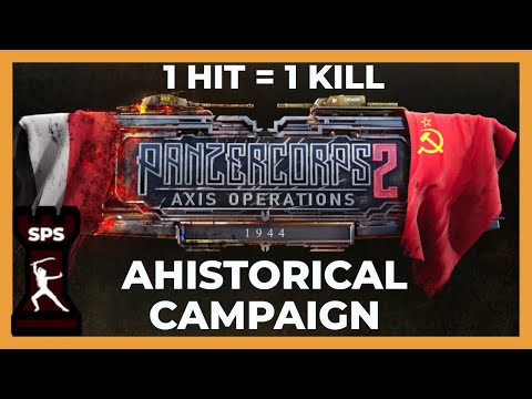 I GOT THEM IN 1 HIT - Panzer Corps 2 Axis Operations 1944 DLC Alternate History Campaign