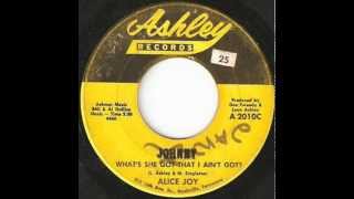 Alice Joy - Johnny (What's She Got That I Ain't Got)