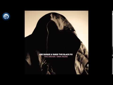 Abe Duque & Paris The Black Fu - The Driver [EPM Music]
