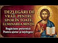 DEZLEGĂRI DE VRĂJI PENTRU SPOR ÎN TOATE LUMINAREA MINȚII DOAMNE AJUTĂ SĂ FIE TUTUROR DE FOLOS