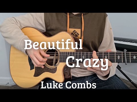 Luke Combs - Beautiful Crazy // Fingerstyle Guitar Cover (FREE TABS)